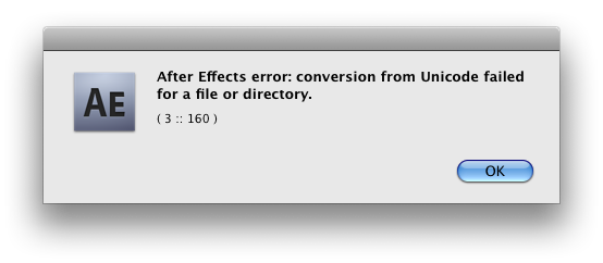 After Effects error: Conversion from unicode failed for a file of directory.